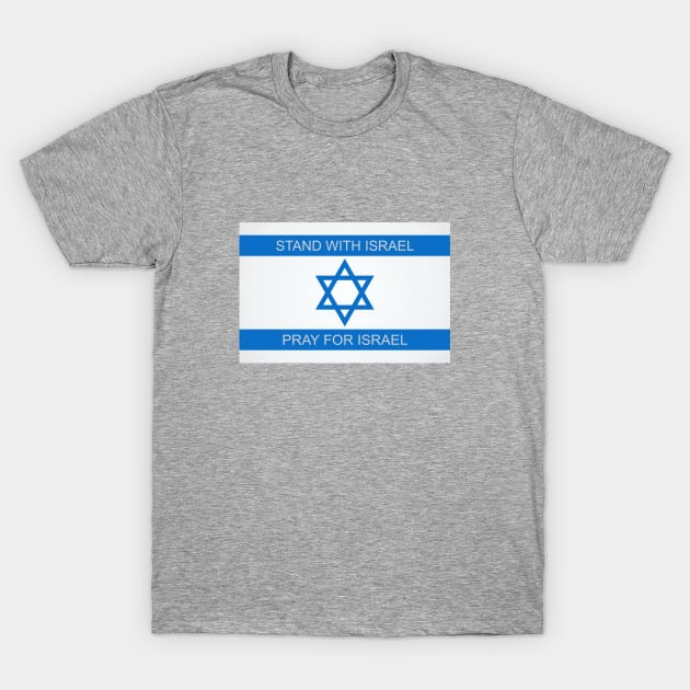 Stand with Israel T-Shirt by Dale Preston Design